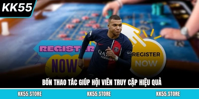 Bốn thao tác giúp hội viên truy cập hiệu quả