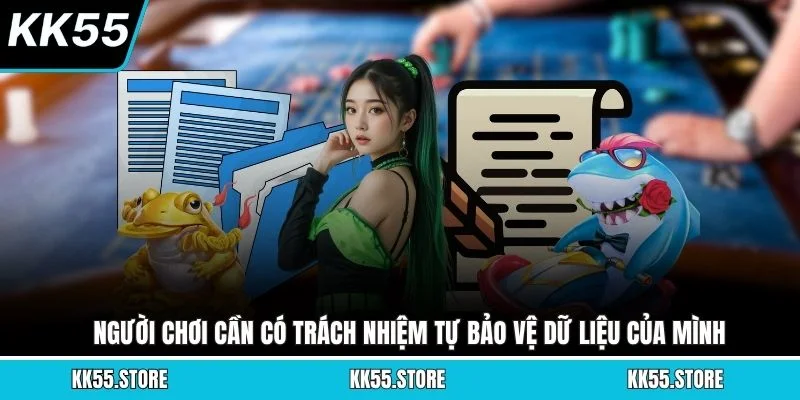 Người chơi cần có trách nhiệm tự bảo vệ dữ liệu của mình